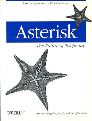 Seller image for Asterisk : The Future of Telephony for sale by Godley Books