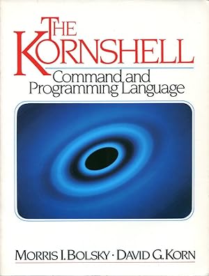The KornShell Command and Programming Language