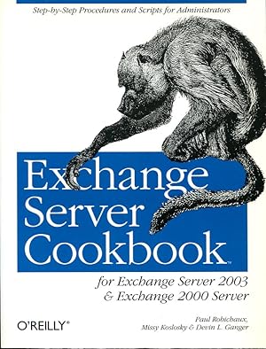 Seller image for Exchange Server Cookbook : For Exchange Server 2003 and Exchange 2000 Server for sale by Godley Books