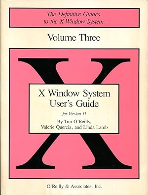 Bild des Verkufers fr X Window System User's Guide : For Version 11 (Volume 3) zum Verkauf von Godley Books