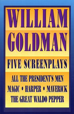 Imagen del vendedor de William Goldman: Five Screenplays with Essays (Paperback or Softback) a la venta por BargainBookStores