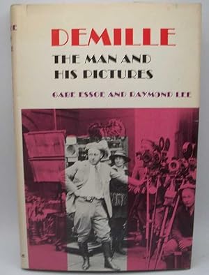 Imagen del vendedor de DeMille: The Man and His Pictures a la venta por Easy Chair Books