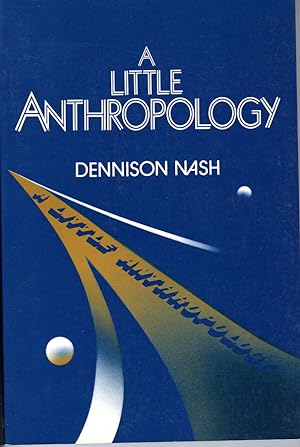 Seller image for A LITTLE ANTHROPOLOGY for sale by PERIPLUS LINE LLC