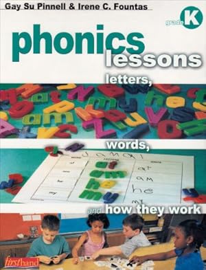Bild des Verkufers fr Phonics Lessons: Letters, Words, and How They Work, Grade K zum Verkauf von Reliant Bookstore