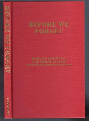 Imagen del vendedor de Before We Forget: Harland County - 1920 Through 1930, With Background Dating Further Back in Time a la venta por Turn-The-Page Books