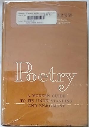 Imagen del vendedor de Poetry: A Modern Guide to Its Understanding and Enjoyment a la venta por P Peterson Bookseller
