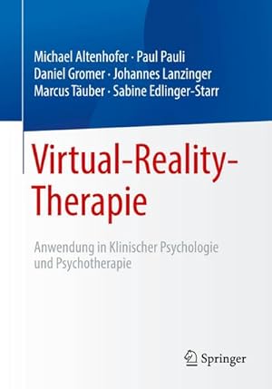Bild des Verkufers fr Virtual-Reality-Therapie : Anwendung in Klinischer Psychologie und Psychotherapie zum Verkauf von AHA-BUCH GmbH