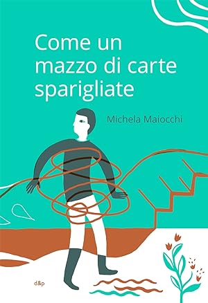 Seller image for Come un mazzo di carte sparigliate for sale by Libro Co. Italia Srl