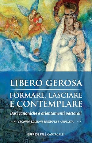 Seller image for Formare, lasciare e contemplare. Basi canoniche e orientamenti pastorali. Nuova ediz for sale by Libro Co. Italia Srl