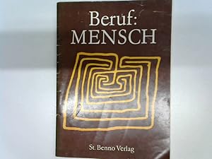 Beruf: Mensch;