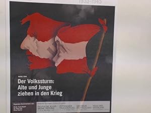 Der Volkssturm: Alte und Junge ziehen in den Krieg Herbst 1944, Zeitschrift - Zeitungszeugen Nr. ...