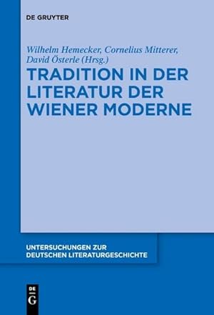 Bild des Verkufers fr Tradition in der Literatur der Wiener Moderne zum Verkauf von AHA-BUCH GmbH