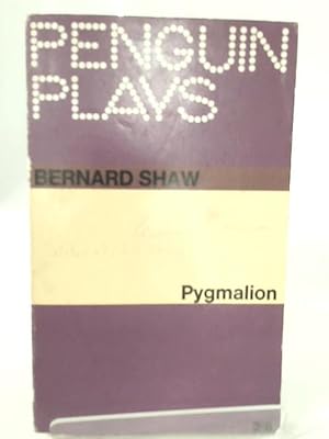 Seller image for Pygmalion: A romance in five acts for sale by World of Rare Books