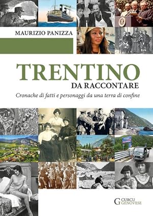 Seller image for Trentino da raccontare ( italienische Ausgabe) Cronache di fatti e personaggi da una terra di confine for sale by primatexxt Buchversand