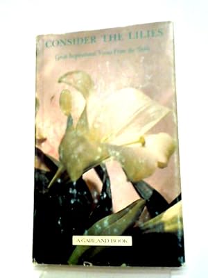 Seller image for Consider The Lilies, Great Inspirational Verses From The Bible: A Garland Book for sale by World of Rare Books