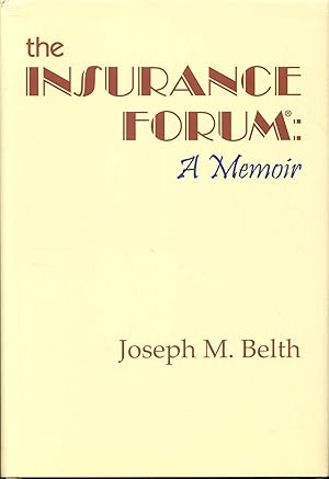 The Insurance Forum: A Memoir