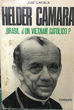 Helder Camara : Brasil ¿ Un Vietnam católico ?. Portada de Enrich