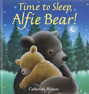 Seller image for Time To Sleep, Alfie Bear! : for sale by Sapphire Books