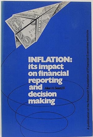 Inflation: Its Impact on Financial Reporting and Decision Making