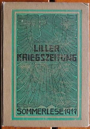 Imagen del vendedor de Liller Kriegszeitung. Auslese] ; Liller Kriegszeitung; Auslese / Teil von: Deutsche Bcherei (Leipzig): Weltkriegssammlung; 5=1917 von "Liller Kriegszeitung / Sommerlese" a la venta por Antiquariat Blschke