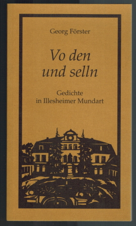 Bild des Verkufers fr Vo den und selln; Gedichte in Illesheimer Mundart zum Verkauf von Elops e.V. Offene Hnde