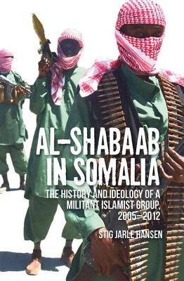 Imagen del vendedor de Al-Shabaab in Somalia: The History and Ideology of a Militant Islamist Group (Paperback or Softback) a la venta por BargainBookStores