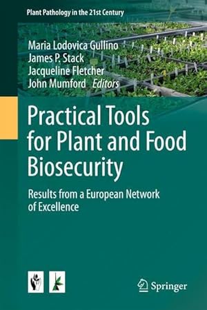 Immagine del venditore per Practical Tools for Plant and Food Biosecurity : Results from a European Network of Excellence venduto da AHA-BUCH GmbH