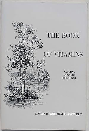 The Book of Vitamins: Natural, Organic, Ecological