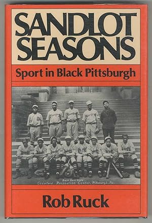 Bild des Verkufers fr Sandlot Seasons: Sport in Black Pittsburgh zum Verkauf von Between the Covers-Rare Books, Inc. ABAA