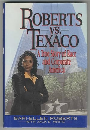 Bild des Verkufers fr Roberts VS. Texaco: A True Story of Race and Corporate America zum Verkauf von Between the Covers-Rare Books, Inc. ABAA