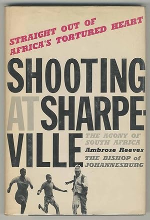 Imagen del vendedor de Shooting at Sharpeville: The Agony of South Africa a la venta por Between the Covers-Rare Books, Inc. ABAA
