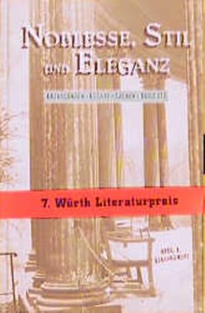 Seller image for Noblesse, Stil, Eleganz: Texte zum 7. Wrth-Literaturpreis for sale by Antiquariat Armebooks