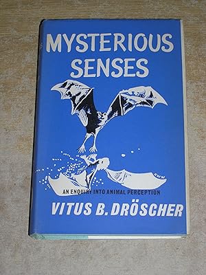 Mysterious Senses: An Enquiry Into Animal Perception