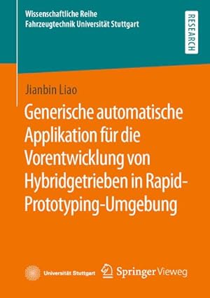 Seller image for Generische automatische Applikation fr die Vorentwicklung von Hybridgetrieben in Rapid-Prototyping-Umgebung for sale by AHA-BUCH GmbH