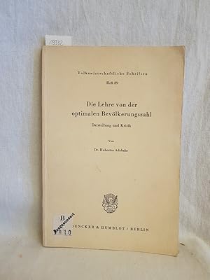 Seller image for Die Lehre von der optimalen Bevlkerungszahl: Darstellung und Kritik. (= Volkswirtschaftliche Schriften, H. 89). for sale by Versandantiquariat Waffel-Schrder