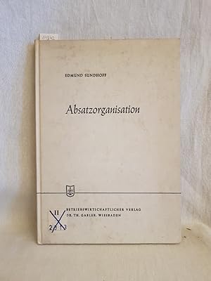 Bild des Verkufers fr Absatzorganisation. (= Die Wirtschaftswissenschaften). zum Verkauf von Versandantiquariat Waffel-Schrder