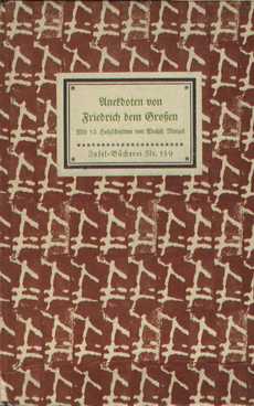 IB 159: Anekdoten von Friedrich dem Großen Mit 12 Holzschnitten von Adolph Menzel. Eingeleitet vo...