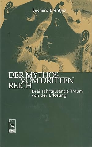 Bild des Verkufers fr Der Mythos vom Dritten Reich Drei Jahrtausende Traum von der Erlsung zum Verkauf von Leipziger Antiquariat