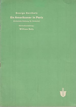 Ein Amerikaner in Paris (Sinfonische Dichtung für Orchester)