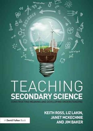 Bild des Verkufers fr Teaching Secondary Science : Constructing Meaning and Developing Understanding zum Verkauf von GreatBookPrices