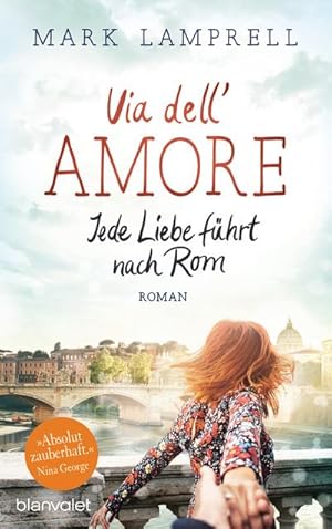 Seller image for Via dell'Amore - Jede Liebe fhrt nach Rom : Roman for sale by AHA-BUCH