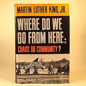 Seller image for Where Do We Go From Here: Chaos or Community? for sale by William Chrisant & Sons, ABAA, ILAB. IOBA, ABA, Ephemera Society