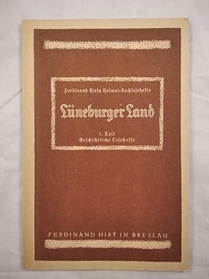 Seller image for Lneburger Land. [Erster Teil: Geschichtliche Lesestoffe]. Ferdinand Hirt's Heimat-Sachlesehefte 5. bis 8. Schuljahr. for sale by KULTur-Antiquariat