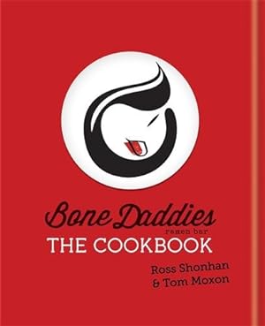 Imagen del vendedor de Bone Daddies: the Cookbook a la venta por GreatBookPricesUK
