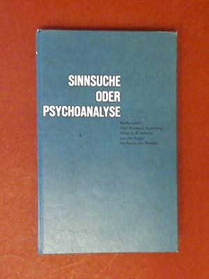 Bild des Verkufers fr Sinnsuche oder Psychoanalyse. Briefwechsel Keyserling - Schmitz aus den Tagen der Schule der Weisheit. zum Verkauf von Wissenschaftliches Antiquariat Zorn