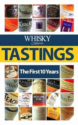 Immagine del venditore per Whisky Magazine" Tastings: The First 10 Years venduto da WeBuyBooks