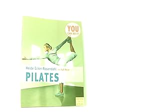 Pilates. Körperübungen zum Wohlfühlen (You can do it)