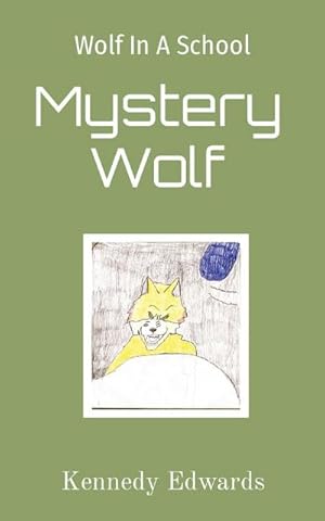 Seller image for Wolf In A School : Mystery Wolf: Mystery Wolf for sale by AHA-BUCH GmbH