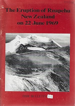 Imagen del vendedor de The Eruption of Ruapehu New Zealand on 22 June 1969. DSIR Bulletin 224 a la venta por Tinakori Books