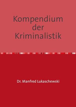 Immagine del venditore per Kompendium der Kriminalistik venduto da AHA-BUCH GmbH